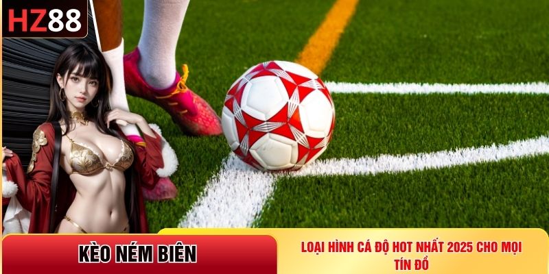 kèo ném biên