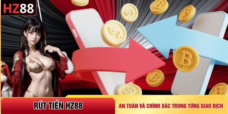 Rút tiền HZ88